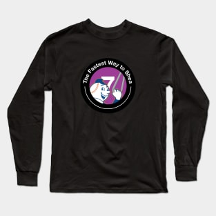 The Fastest Way to Shea! Long Sleeve T-Shirt